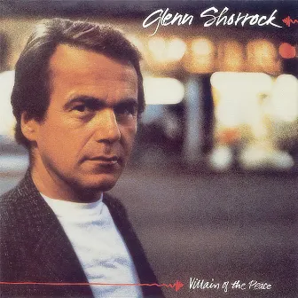 Villain Of The Peace by Glenn Shorrock