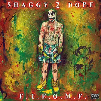 F.T.F.O.M.F. by Shaggy 2 Dope