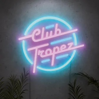 Club Tropez by L'Avenue