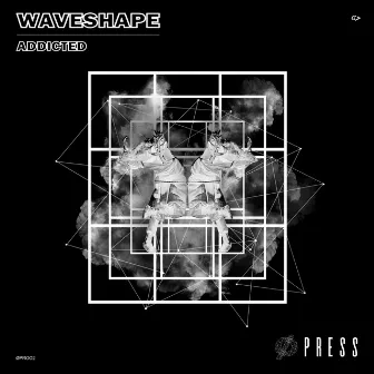 Addicted by Waveshape