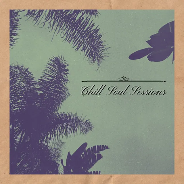 Chill Soul Sessions