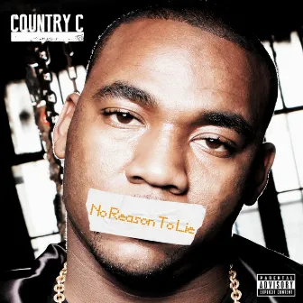 No Reason to Lie by Country C