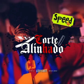 Corte Alinhado - Speed UP by CJ Oficial