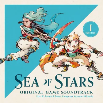 Sea Of Stars - Original Soundtrack (Disc I: Solstice) by Eric W. Brown