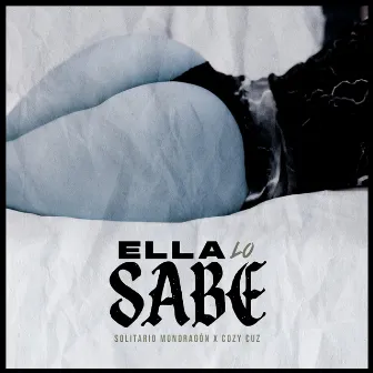 Ella Lo Sabe by Cozy Cuz