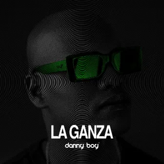 La Ganza by Danny Boy