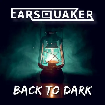 Back To Dark by Earsquaker