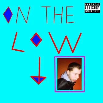 On the Low by Blokfluitboy