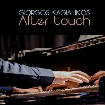 After Touch by Giorgos Kagialikos