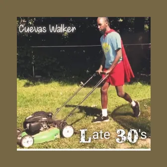 Late 30's by Cuevas Walker