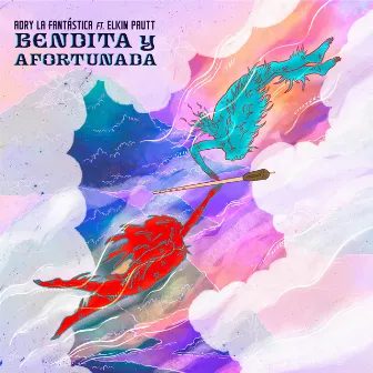 Bendita y Afortunada by Adry La Fantastica