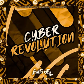 Cyber Revolution by DJ KAUANZIN DA ZL