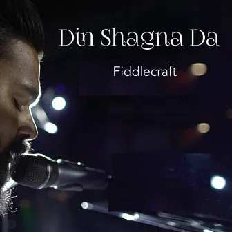 Din Shagna Da by Fiddlecraft