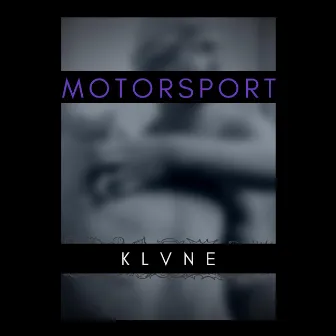 Motorsport by KLVNE