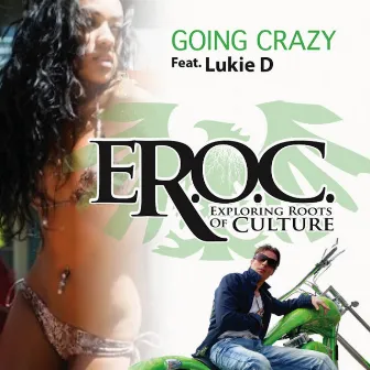 Going Crazy by E-Roc