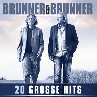 20 grosse Hits by Brunner & Brunner