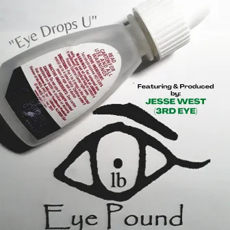 Eye Drops U by Eye Pound