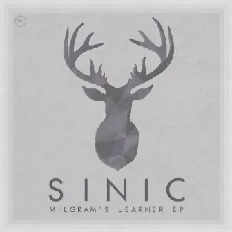 Milgram's Learner EP by Sinic