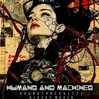 Humans and Machines by Alexey Mosin