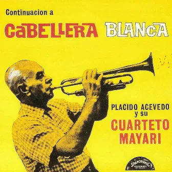 Continuacion a Cabellera Blanca by Cuarteto Mayari