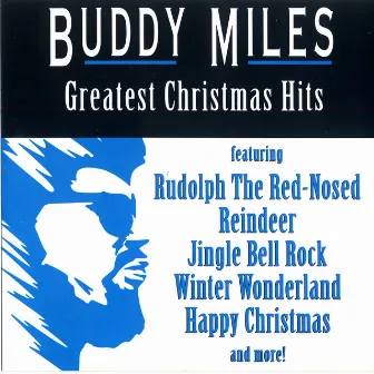 Greatest Christmas Hits by Buddy Miles