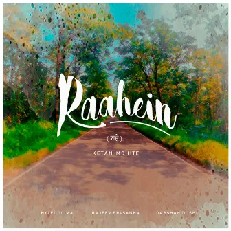 Raahein by Ketan Mohite