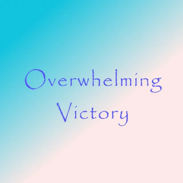 Overwhelming Victory