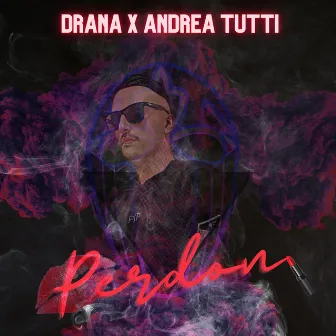 Perdon by DJ Andrea Tutti