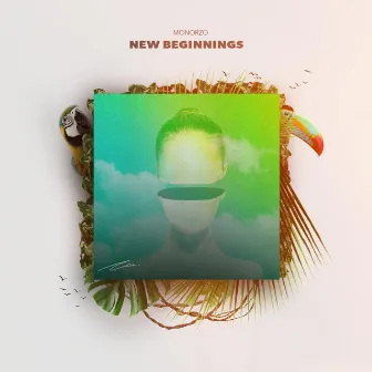 New Beginnings by Monorzo