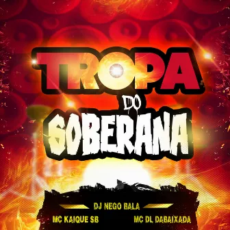 Tropa do Soberana by 