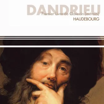 Dandrieu : 1er livre de clavecin by Brigitte Haudebourg