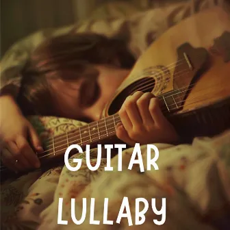 Guitar Lullaby by Cradle Tunes