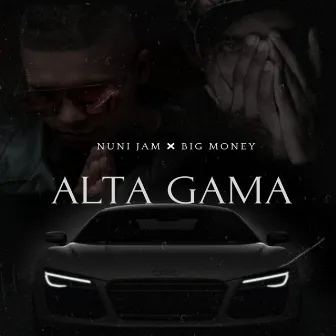 ALTA GAMA by Big Money Music