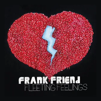 Fleeting Feelings by Frank Friend