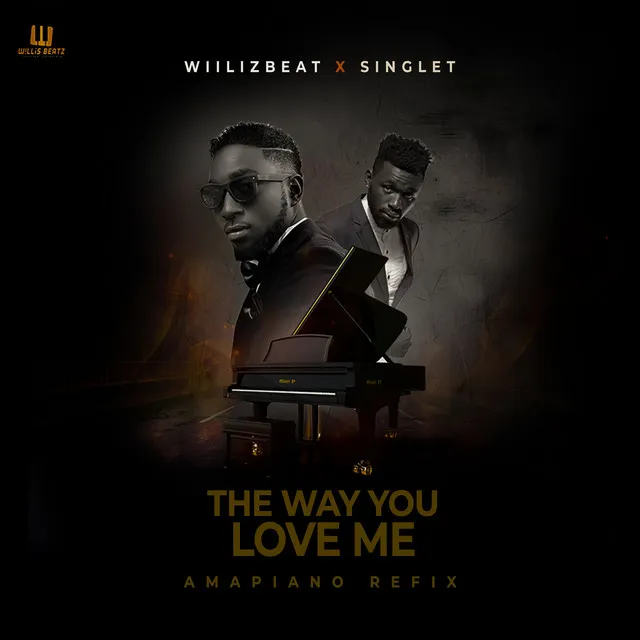 The Way U Love Me (Amapiano Refix)