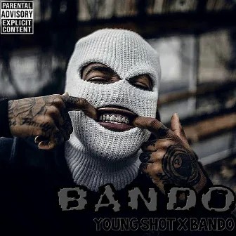 BANDO by Young Shot