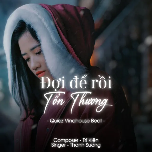 Đợi Để Rồi Tổn Thương - Quiez Vinahouse Beat