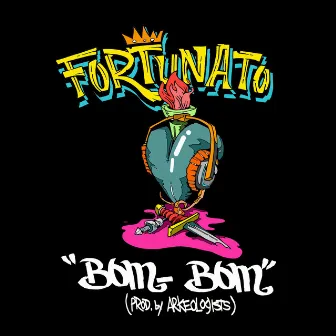 Bom Bom by Fortunato