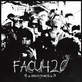 Facu420 by FRANCIS JEREMY