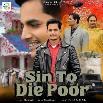 Sin To Die Poor by Mustak Ali