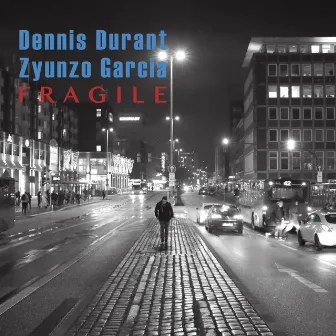 Fragile by Dennis Durant