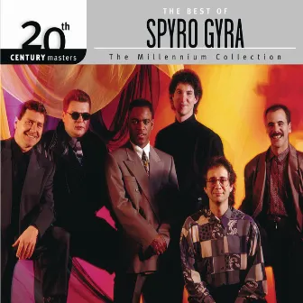 20th Century Masters - The Millennium Collection: The Best Of Spyro Gyra by Spyro Gyra