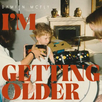 I'm getting older by Damien McFly