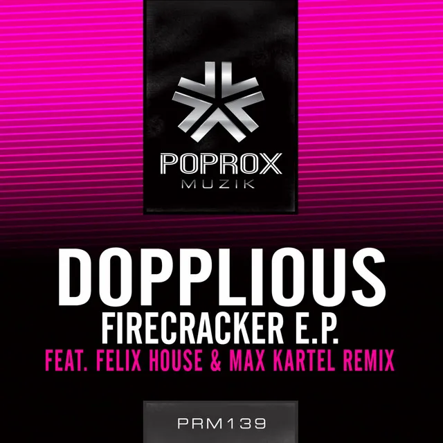 Firecracker - Felix House & Max Kartel Remix