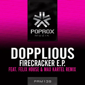 Firecracker E.P. by Dopplious