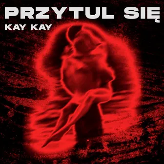 Przytul Się by KaYKaY