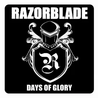 Days of Glory by Razorblade