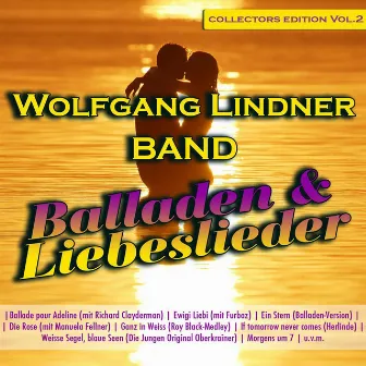 Balladen & Liebeslieder - Collectors Edition Volume 2 by Wolfgang Lindner Band