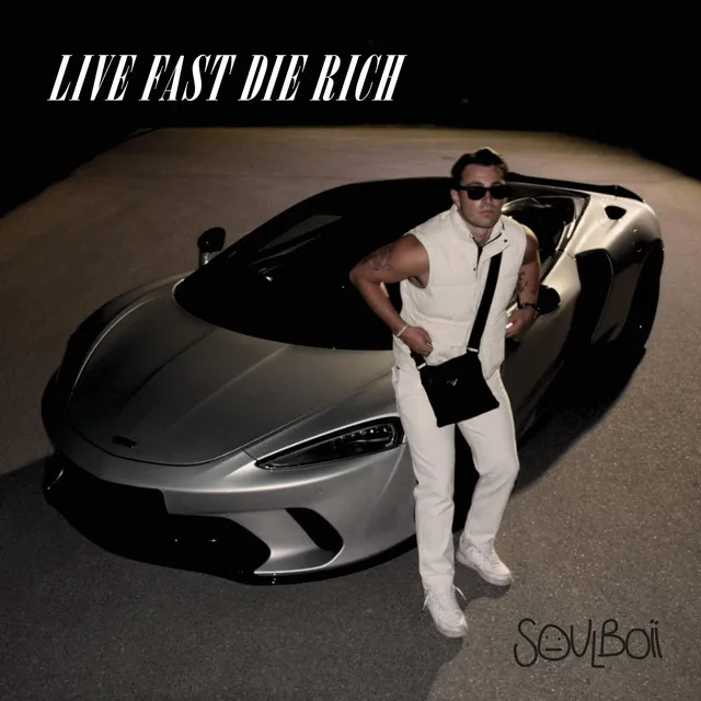 LIVE FAST DIE RICH