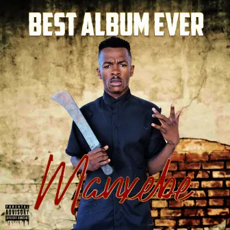 Best Album Ever by Manxebe